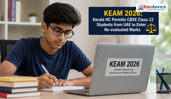KEAM 2026, Kerala HC Allows CBSE Revaluation Marks Upload